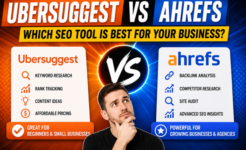 Ubersuggest vs Ahrefs: Which SEO Tool is Best for Your Business
